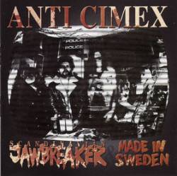 Anti Cimex : Scandinavian Jawbreaker & Made in Sweden